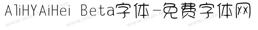 AliHYAiHei Beta字体字体转换